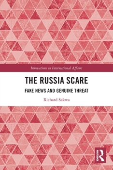 Paperback The Russia Scare: Fake News and Genuine Threat Book