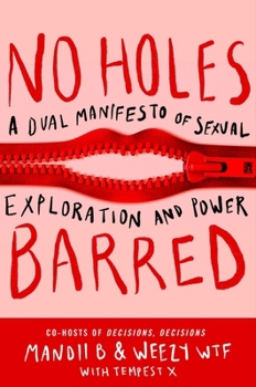 Hardcover No Holes Barred: A Dual Manifesto of Sexual Exploration and Power Book