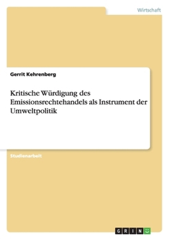 Paperback Kritische Würdigung des Emissionsrechtehandels als Instrument der Umweltpolitik [German] Book