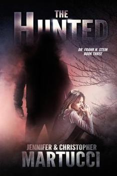 Paperback Dr. Frank N. Stein: The Hunted (Book 3) Book