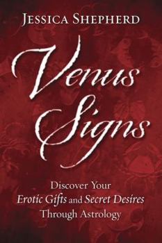 Paperback Venus Signs: Discover Your Erotic Gifts and Secret Desires Through Astrology Book