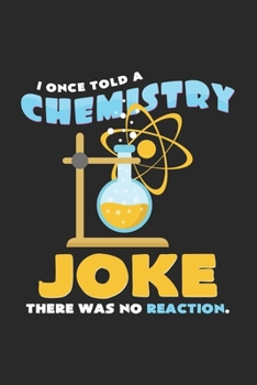 Paperback Chemistry joke no reaction: 6x9 Chemistry - grid - squared paper - notebook - notes Book