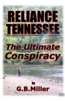 Paperback Reliance Tennessee: The Ultimate Conspiracy Book