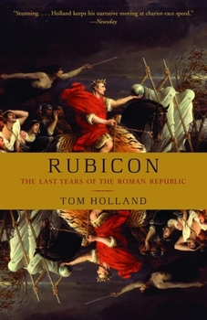 Paperback Rubicon: The Last Years of the Roman Republic Book