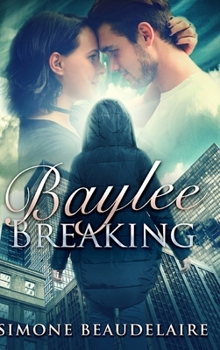 Hardcover Baylee Breaking: Clear Print Hardcover Edition Book