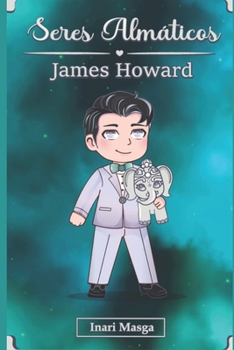 Seres Almáticos. James Howard. (Spanish Edition)