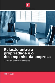 Paperback Relação entre a propriedade e o desempenho da empresa (Portuguese Edition) [Portuguese] Book