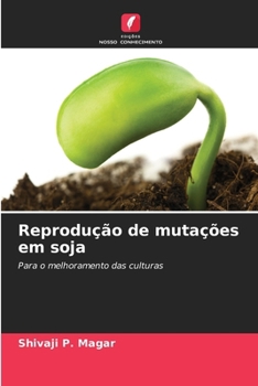 Paperback Reprodução de mutações em soja [Portuguese] Book