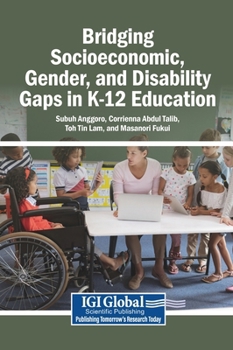 Hardcover Bridging Socioeconomic, Gender, and Disability Gaps in K-12 Education Book