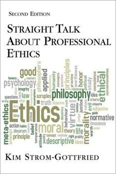 Paperback Straight Talk about Professional Ethics, Second Edition Book