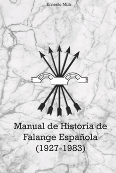 Paperback Manual de Historia de Falange Española (1927 - 1983) [Spanish] Book