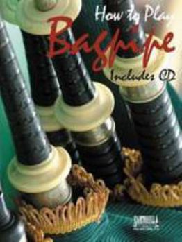 Paperback How To Play Bagpipe For Method & Songbook * A Best-Seller Book