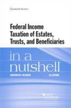 Paperback Federal Income Taxation of Estates, Trusts, and Beneficiaries in a Nutshell (Nutshells) Book