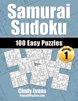 Paperback Samurai Sudoku Easy Puzzles - Volume 1: 100 Easy Samurai Sudoku Puzzles for the New Solver Book