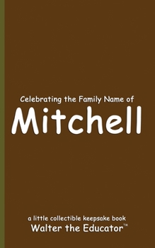 Paperback Celebrating the Family Name of Mitchell Book