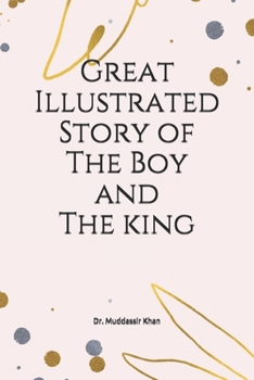 Great Illustrated Story of The Boy and The king