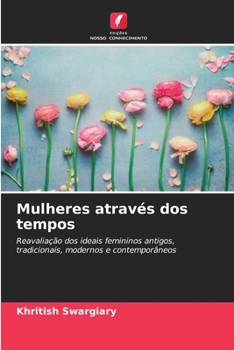 Mulheres através dos tempos (Portuguese Edition)