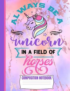 Paperback Always Be A Unicorn Composition Notebook: Purple Glitter Pattern Wide Ruled Line Blank Paper Exercise Workbook for Girls Kids Teens Student Teacher/El Book