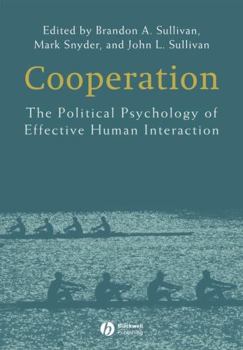 Paperback Cooperation: The Political Psychology of Effective Human Interaction Book