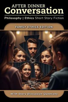 Paperback After Dinner Conversation - Family Ethics: Philosophy | Ethics Short Story Fiction Book