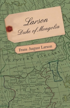 Hardcover Larson - Duke of Mongolia Book
