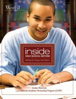 Paperback Inside High School Reform: Making the Changes That Matter Book