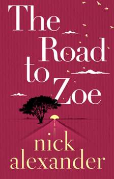 Paperback The Road to Zoe Book