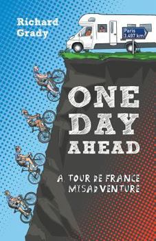 Paperback One Day Ahead: A Tour de France Misadventure Book