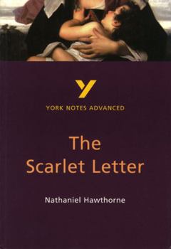 Paperback The Scarlet Letter: York Notes Advanced Everything You Need to Catch Up, Study and Prepare for and 2023 and 2024 Exams and Assessments Book