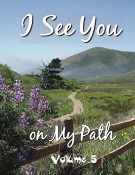 Paperback I See You On My Path - 5: Volume 5 Book