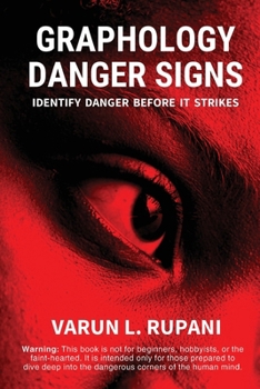Paperback Graphology Danger Signs: Identify Danger Before It Strikes Book