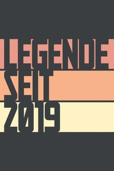 Legende seit 2019: ein Geschenk für legendäre Menschen,120-zeiliges Notizbuchjournal (15x23cm), German Edition.