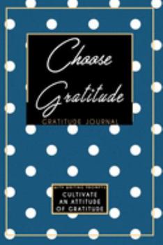 Gratitude Journal With Writing Prompts: Choose Gratitude: Inspirational and Affirmation Notebook for Meditation, Wellness, and Recovery: One Minute ... Recovery for Women: Blue and White Polka Dots