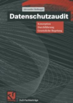 Paperback Datenschutzaudit: Konzeption, Durchführung, Gesetzliche Regelung [German] Book