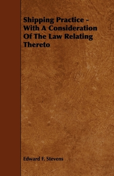 Paperback Shipping Practice - With a Consideration of the Law Relating Thereto Book