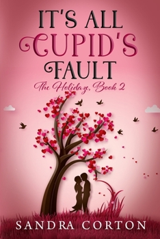 Paperback It's all Cupid's fault Book