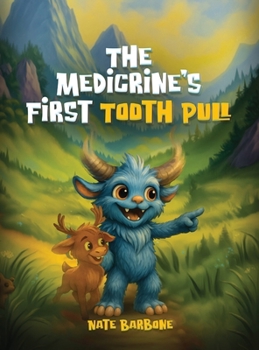 Hardcover The Medicrine's First Tooth Pull Book
