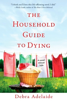 Paperback The Household Guide to Dying: A Novel About Life Book