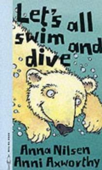 Paperback Let's All Swim and Dive (Animals on the Move) Book