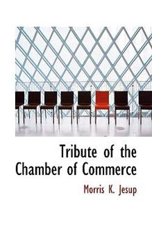 Paperback Tribute of the Chamber of Commerce Book