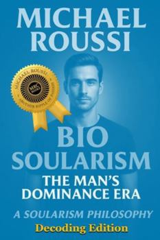 Paperback Bio Soularism: Decoding Edition: A Soularism Philosophy Book