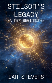 Paperback Stilson's Legacy - A New Beginning Book