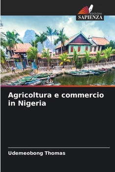 Paperback Agricoltura e commercio in Nigeria [Italian] Book
