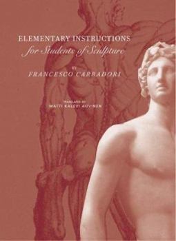 Paperback Elementary Instructions for Students of Sculpture Book