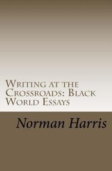 Paperback Writing at the Crossroads: Black World Essays Book