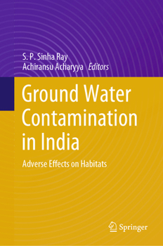 Hardcover Ground Water Contamination in India: Adverse Effects on Habitats Book