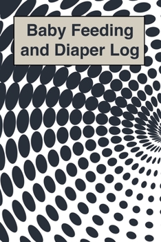 Paperback Baby Feeding And Diaper Log: 90 Day Milk and Dirty Diaper Log (6x9) Book