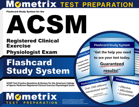 Flashcard Study System for the ACSM Registered Clinical Exercise Physiologist Exam: ACSM Test Practice Questions and Review for the American College of Sports Medicine Registered Clinical Exercise Phy