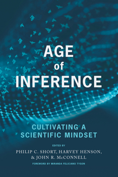 Hardcover Age of Inference: Cultivating a Scientific Mindset Book