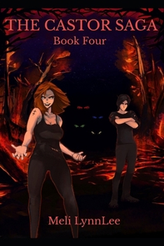 The Castor Saga: Book 4: NeHaMoe the Salvation